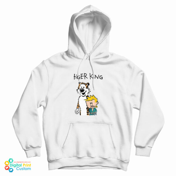 Get It Now Tiger King Calvin and Hobbes Meme Funny Hoodie