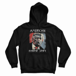 Get It Now Trump American Horror Story Hoodie For Men’s And Women’s
