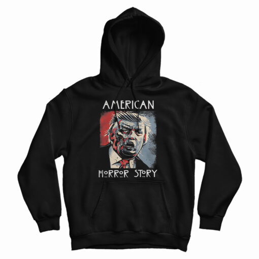 Get It Now Trump American Horror Story Hoodie For Men's And Women's Get It Now Trump American Horror Story Hoodie For Men's And Women's