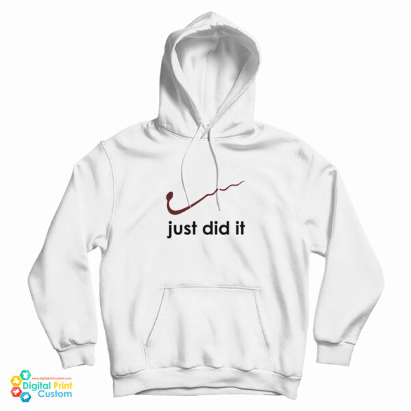 Get It Now Vintage Just Did It Do It Logo Parody Sperm Hoodie