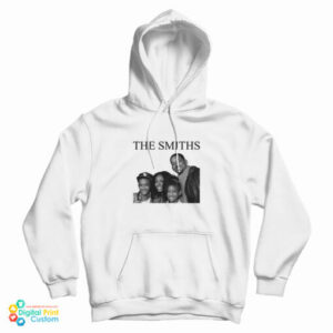 Get It Now Will Smith The Smiths Band Parody Hoodie