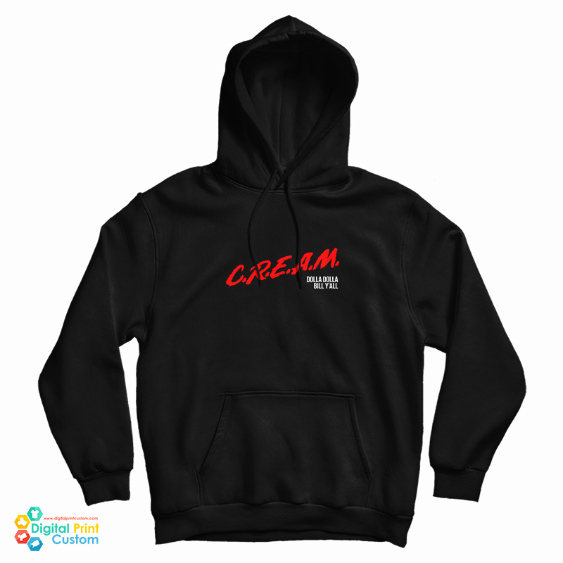 Get It Now Wu-Tang Clan CREAM Dare Dolla Dolla Bill Y'all Hoodie Get It Now Wu-Tang Clan CREAM Dare Dolla Dolla Bill Y'all Hoodie