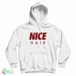 GetNow Hayley Williams Nice Hair Hoodie
