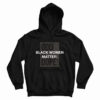 God Is Dope Black Women Matter Hoodie