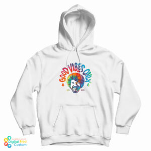 Good Vibes Only Bob Ross Hoodie