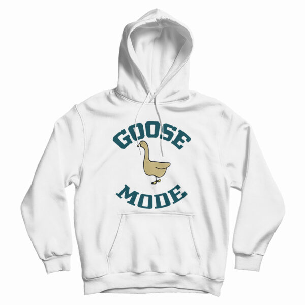 Goose Mode Hoodie For UNISEX