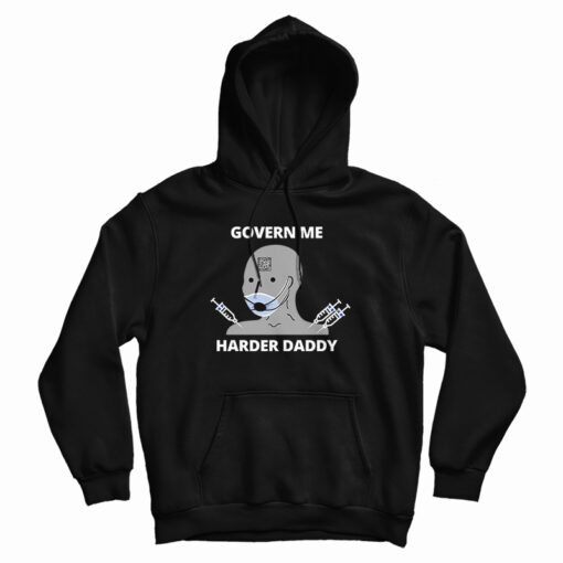 Govern Me Harder Daddy Hoodie For UNISEX Govern Me Harder Daddy Hoodie For UNISEX
