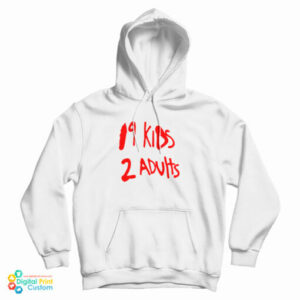 Grab It Fast 19 Kids 2 Adults Hoodie For UNISEX