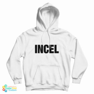 Grab It Fast Chelsea Incel Hoodie For UNISEX