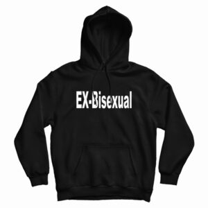 Grab It Fast Ex-Bisexual Hoodie For UNISEX