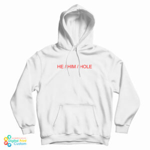 Grab It Fast He Him Hole Hoodie For UNISEX