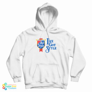 Grab It Fast I’ve Got Style Hoodie For UNISEX