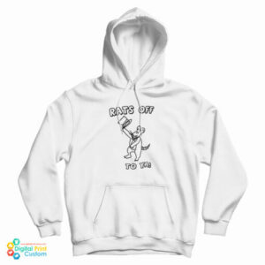Grab It Fast Rats Off To Ya Hoodie For UNISEX