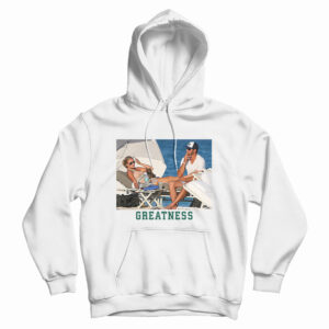 Greatness Barstool Hoodie For UNISEX