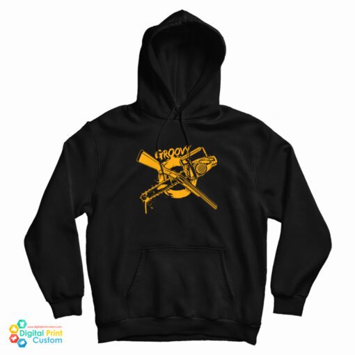 Groovy Chainsaw And Shotgun Hoodie Groovy Chainsaw And Shotgun Hoodie
