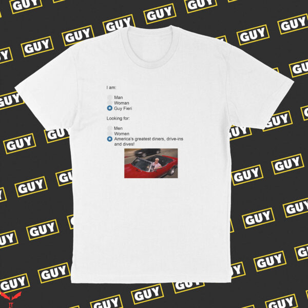 Guy Fieri T-Shirt Looking For