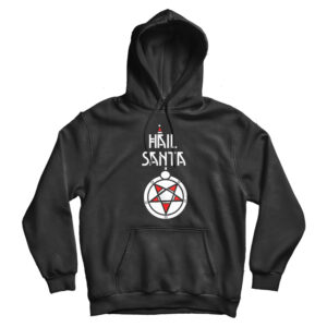 Hail Santa Christmas Holiday Funny Satan Claus Scary Hoodie UNISEX