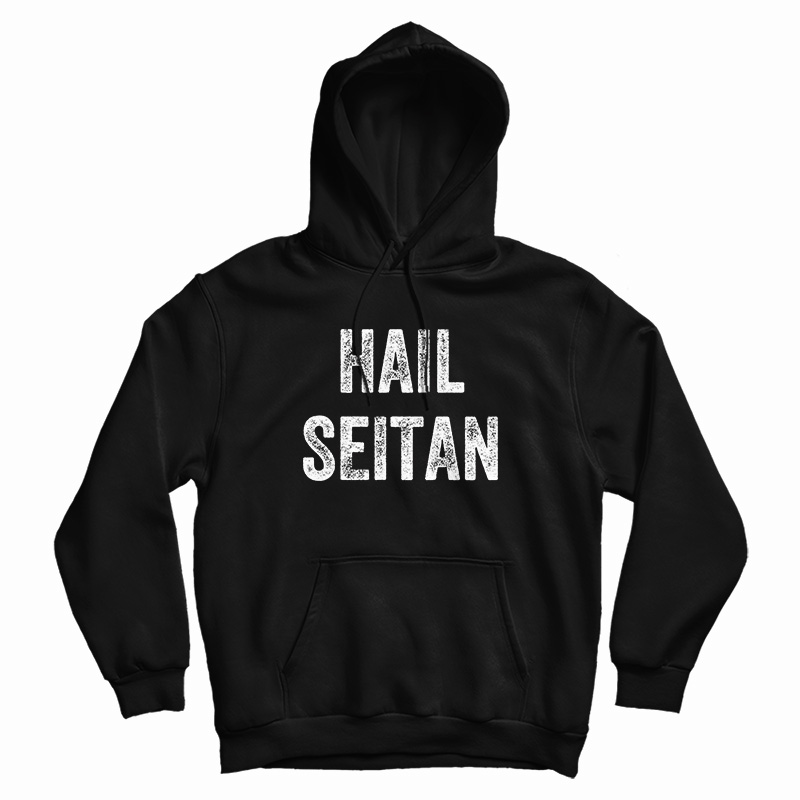 Hail Seitan Hoodie For UNISEX Hail Seitan Hoodie For UNISEX