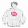 Haley Williams Paramore Kiss Me I Don’t Smoke Hoodie For UNISEX