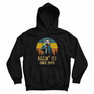 Halloween Michael Myers Killin’ It Since 1978 Hoodie For UNISEX