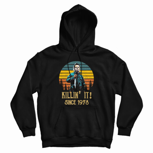 Halloween Michael Myers Killin’ It Since 1978 Hoodie For UNISEX