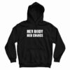 Her Body Her Choice Hoodie For UNISEX