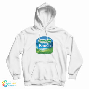 Hidden Valley Ranch Hoodie For UNISEX