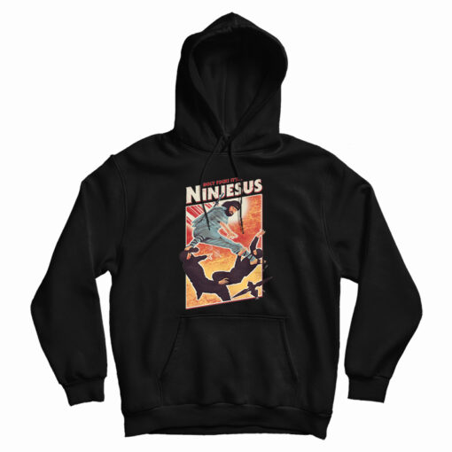 Holy Fuck It's Ninjesus Hoodie For UNISEX Holy Fuck It's Ninjesus Hoodie For UNISEX