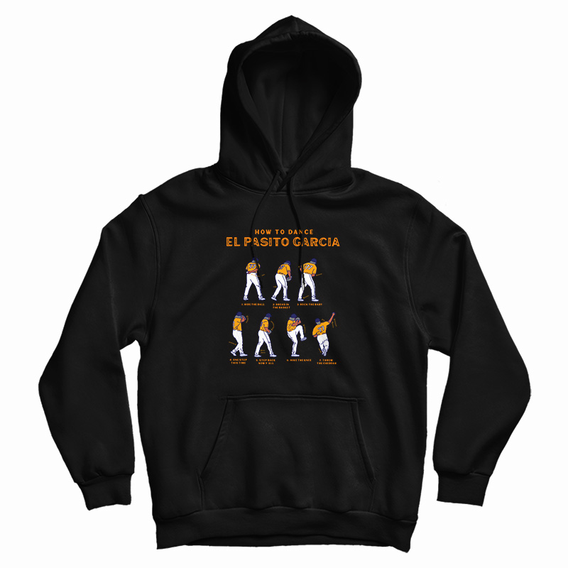 How To Dance Es Pasito Garcia Hoodie How To Dance Es Pasito Garcia Hoodie