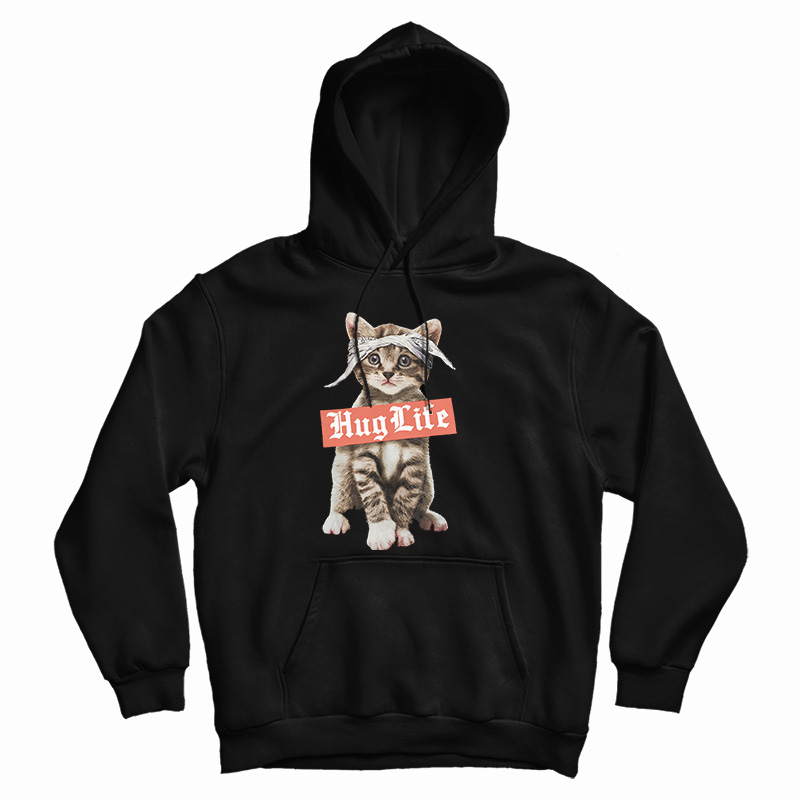 Hug Life Cat Hoodie For UNISEX Hug Life Cat Hoodie For UNISEX
