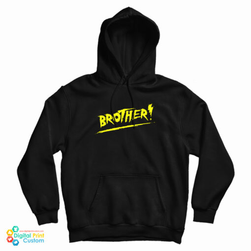 Hulk Hogan Brother Hoodie For UNISEX Hulk Hogan Brother Hoodie For UNISEX