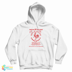 Huy Fong Foods Sriracha Hot Chili Sauce Hoodie For UNISEX