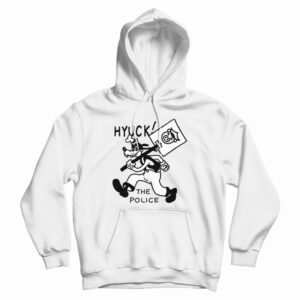Hyuck The Police Hoodie For UNISEX