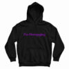 I’m Disengaging Hoodie For UNISEX