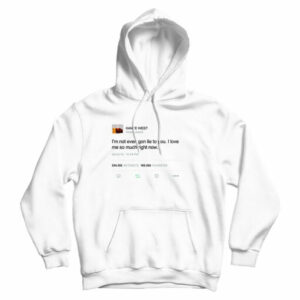 I’m Not Even Gon Lie To You Kanye West Tweet Hoodie UNISEX
