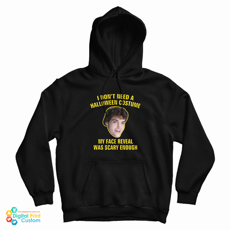 I Don't Need A Halloween Costume My Face Reveal Was Scary Enough Hoodie I Don't Need A Halloween Costume My Face Reveal Was Scary Enough Hoodie