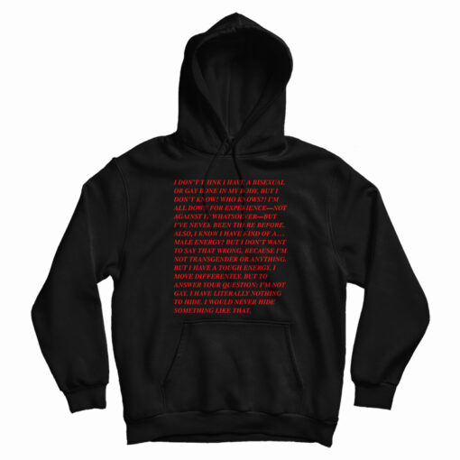 I Don't Think I Have A Bisexual Or Gay Bone In My Body Hoodie I Don't Think I Have A Bisexual Or Gay Bone In My Body Hoodie