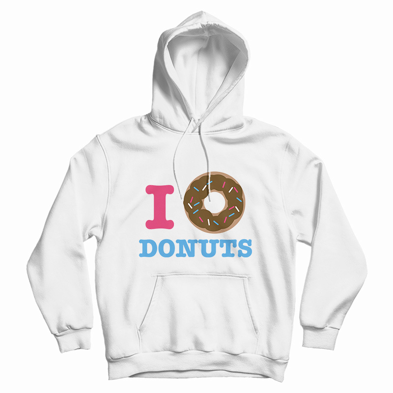 I Donut Donuts Hoodie For UNISEX I Donut Donuts Hoodie For UNISEX
