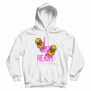 I Got Heart Hoodie For UNISEX