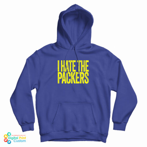 I Hate The Packers Hoodie For UNISEX I Hate The Packers Hoodie For UNISEX