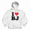 I Love BJ Hoodie For UNISEX