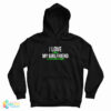 I Love It When My Girlfriend Lets Me Play Video Games Hoodie