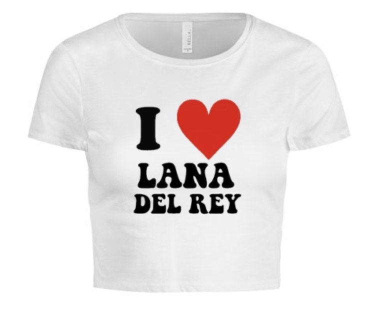 I Love Lana Del Rey Crop Top I Love Lana Del Rey Crop Top