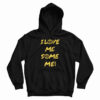 I Love Me Some Me Hoodie For UNISEX