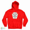 I Put Ketchup On My Ketchup Hoodie