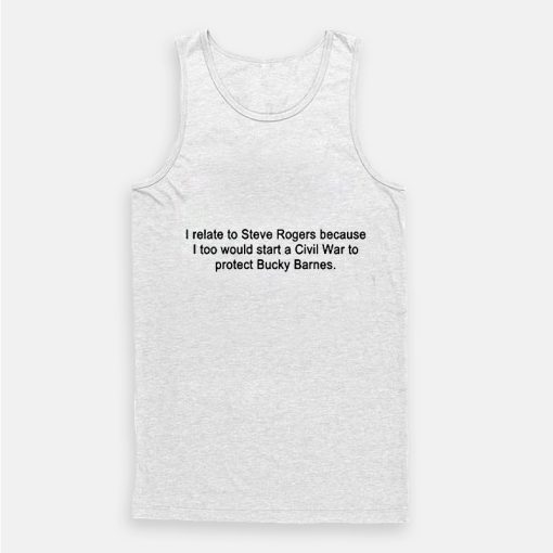 I Relate to Steve Rogers Tank Top I Relate to Steve Rogers Tank Top