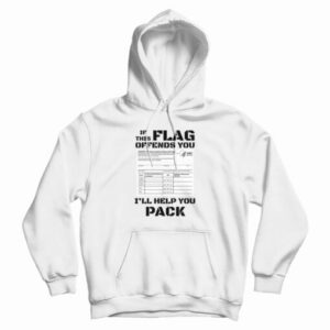 If This Flag Offends You I’ll Help You Pack Covid Vaccination Card Hoodie