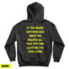 If You Heard Anything Bad About Me Believe All Hoodie For UNISEX