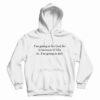 I’m Going To Let God Fix It Hoodie For UNISEX