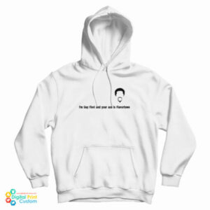 I’m Guy Fieri And Your Ass Is Flavortown Hoodie For UNISEX